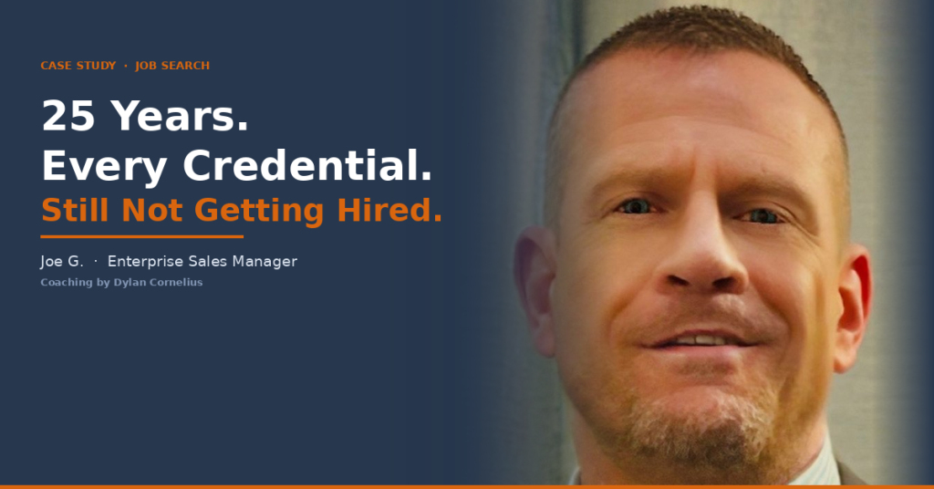 Joe G. — Enterprise Sales Manager who landed a job offer after coaching with Dylan Cornelius following a 25-year career at one Fortune 50 employer