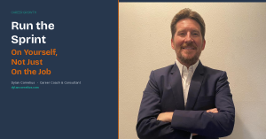 Dylan Cornelius, career coach, beside the headline "Run the Sprint," representing the idea of applying agile thinking to your own career